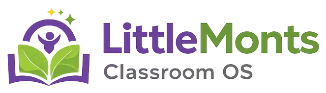LittleMonts Classroom OS